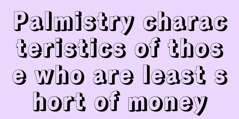 Palmistry characteristics of those who are least short of money