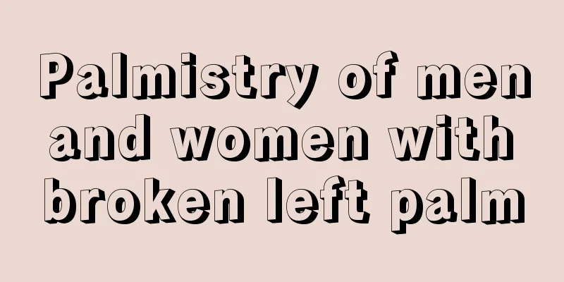 Palmistry of men and women with broken left palm