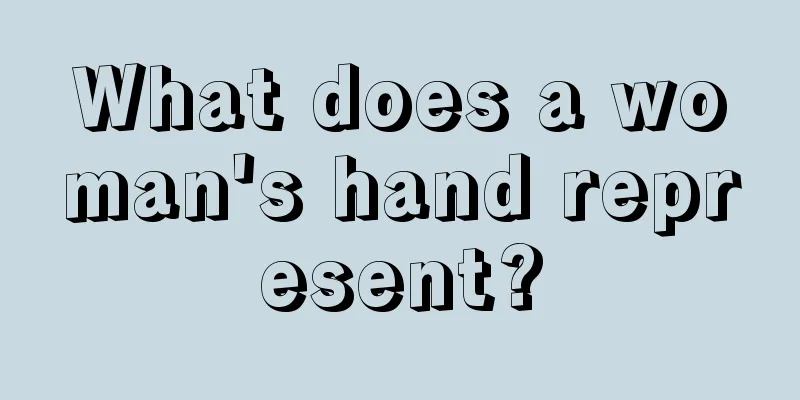 What does a woman's hand represent?