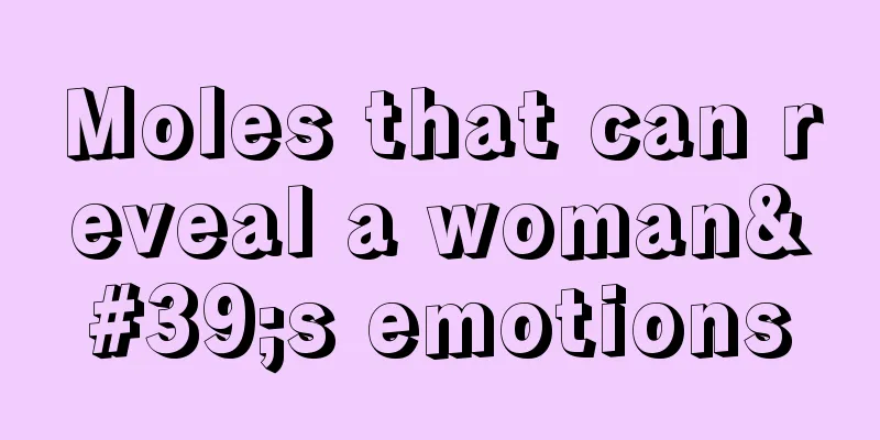 Moles that can reveal a woman's emotions