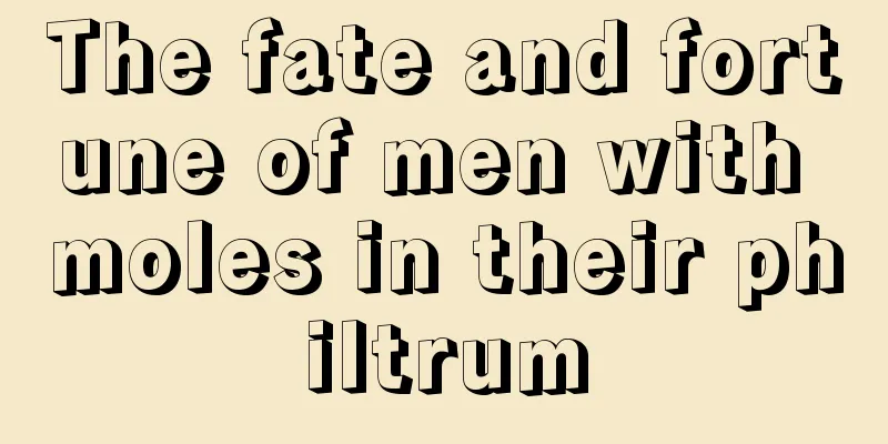The fate and fortune of men with moles in their philtrum
