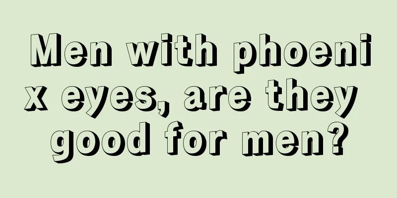 Men with phoenix eyes, are they good for men?