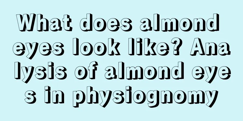 What does almond eyes look like? Analysis of almond eyes in physiognomy