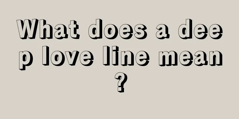 What does a deep love line mean?