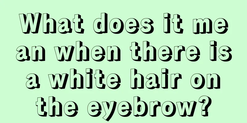 What does it mean when there is a white hair on the eyebrow?