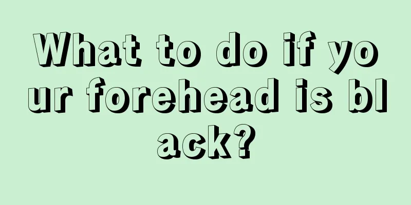 What to do if your forehead is black?