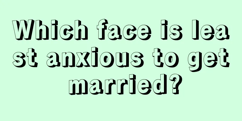 Which face is least anxious to get married?