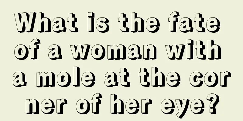 What is the fate of a woman with a mole at the corner of her eye?