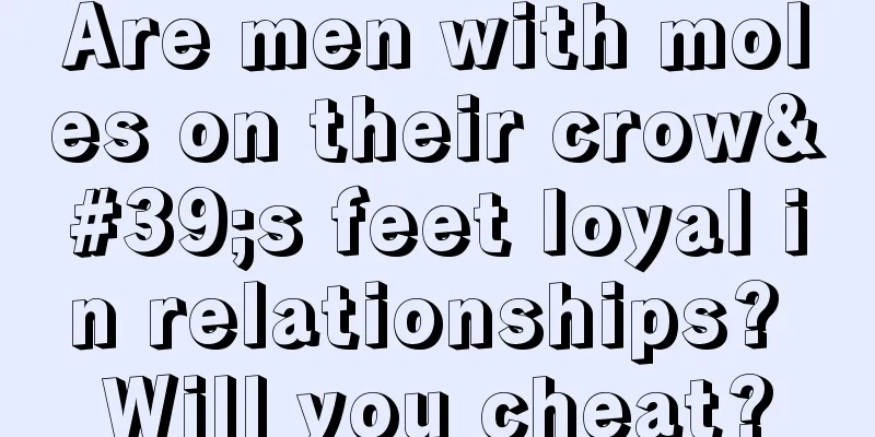 Are men with moles on their crow's feet loyal in relationships? Will you cheat?