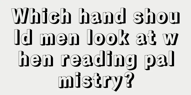 Which hand should men look at when reading palmistry?