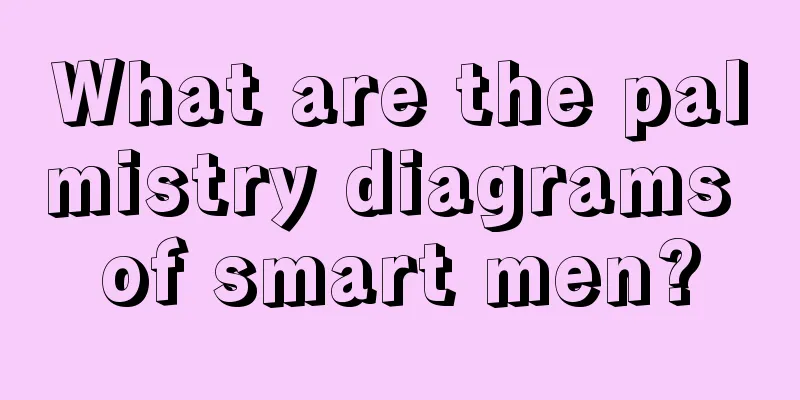 What are the palmistry diagrams of smart men?
