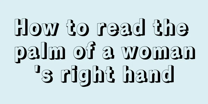 How to read the palm of a woman's right hand