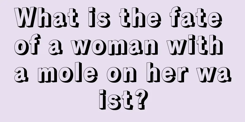 What is the fate of a woman with a mole on her waist?