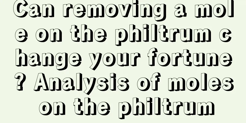 Can removing a mole on the philtrum change your fortune? Analysis of moles on the philtrum