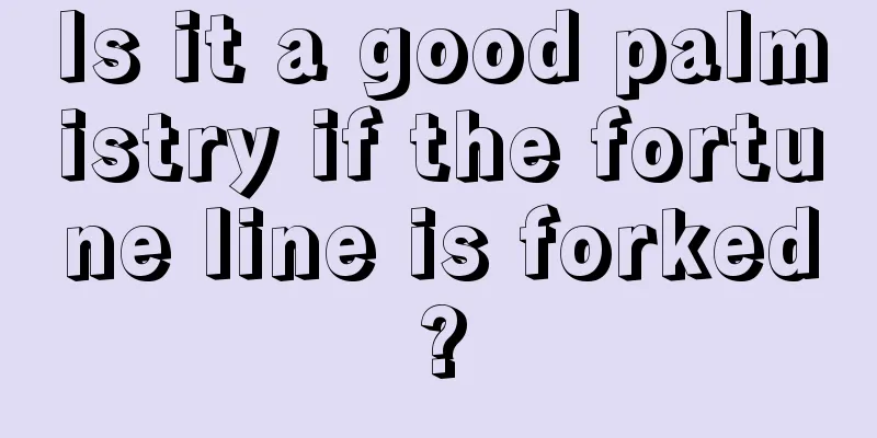 Is it a good palmistry if the fortune line is forked?