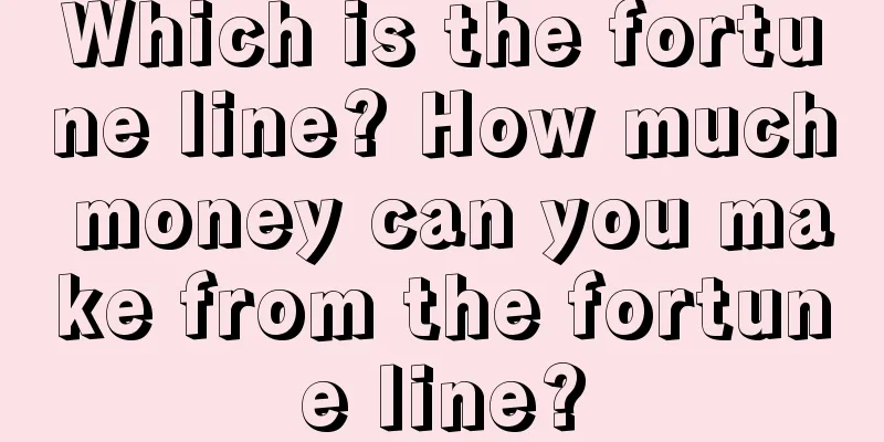 Which is the fortune line? How much money can you make from the fortune line?