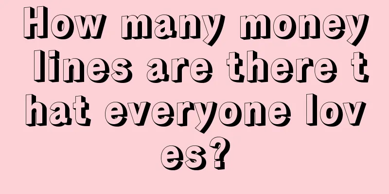 How many money lines are there that everyone loves?