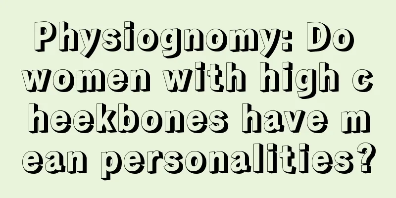 Physiognomy: Do women with high cheekbones have mean personalities?