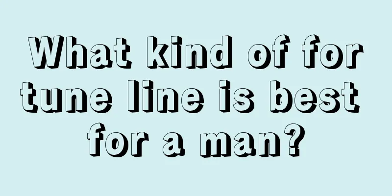 What kind of fortune line is best for a man?