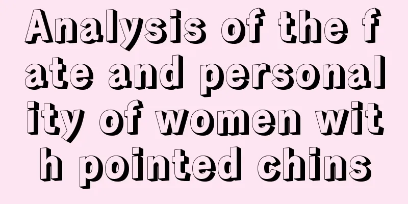 Analysis of the fate and personality of women with pointed chins
