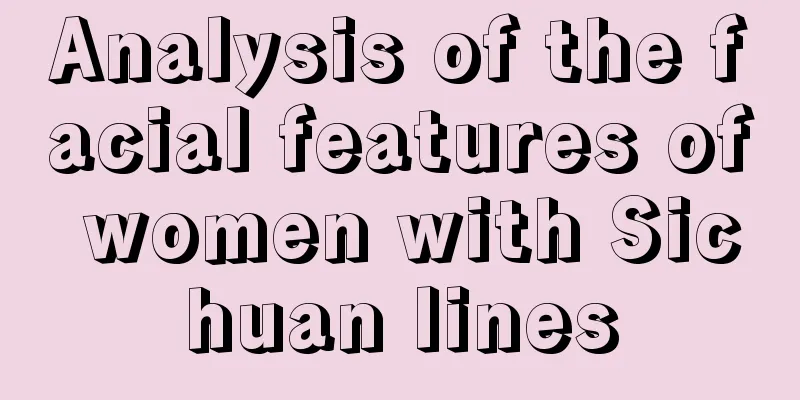 Analysis of the facial features of women with Sichuan lines