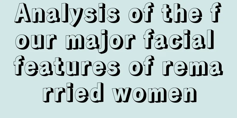 Analysis of the four major facial features of remarried women