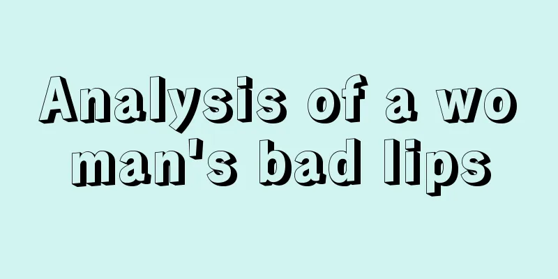 Analysis of a woman's bad lips