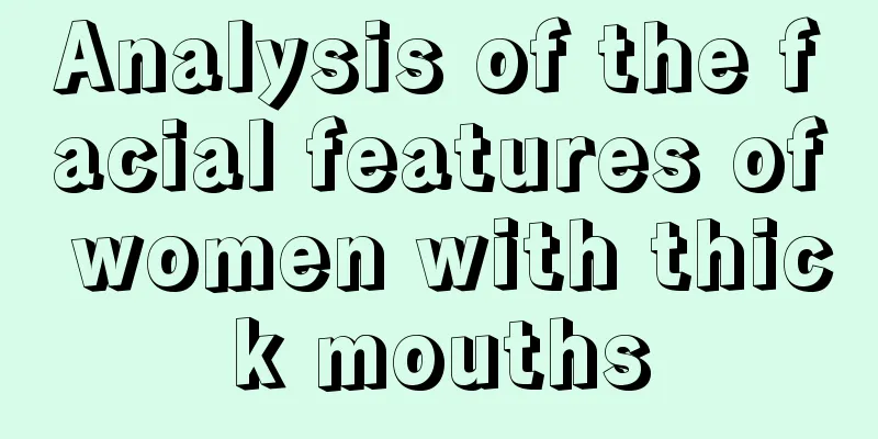 Analysis of the facial features of women with thick mouths