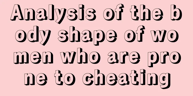 Analysis of the body shape of women who are prone to cheating