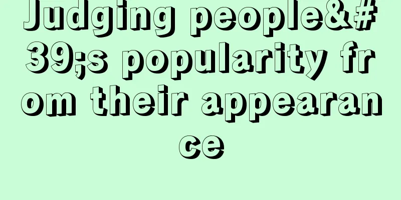 Judging people's popularity from their appearance