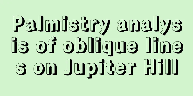 Palmistry analysis of oblique lines on Jupiter Hill