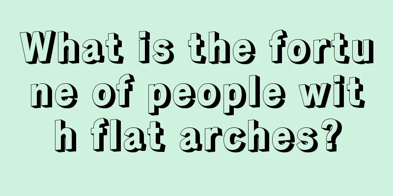 What is the fortune of people with flat arches?