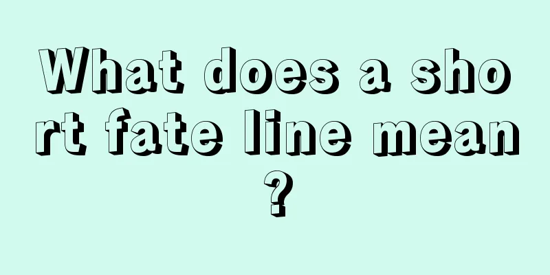What does a short fate line mean?