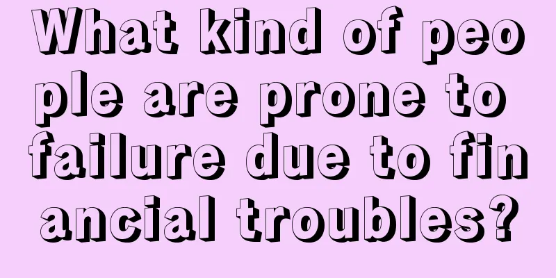 What kind of people are prone to failure due to financial troubles?