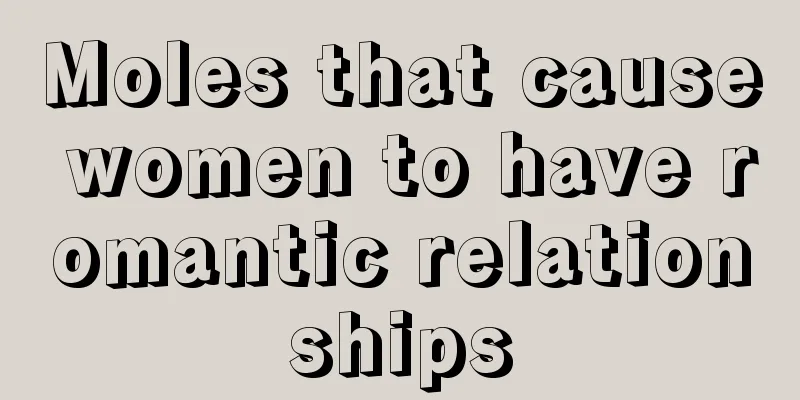 Moles that cause women to have romantic relationships