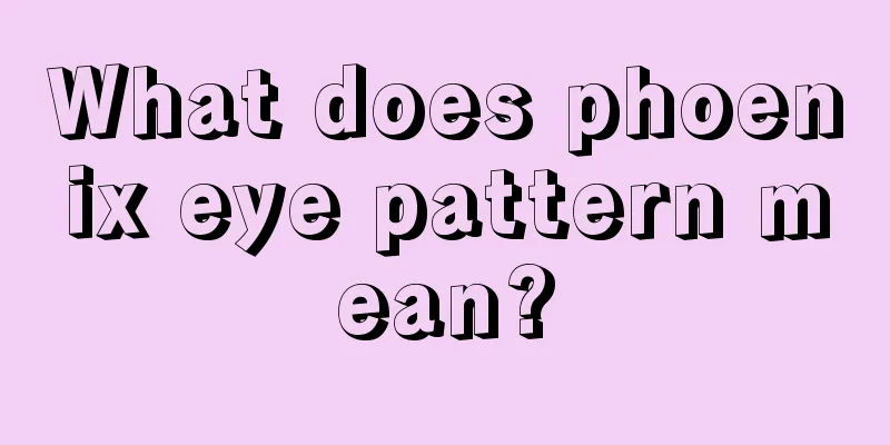 What does phoenix eye pattern mean?
