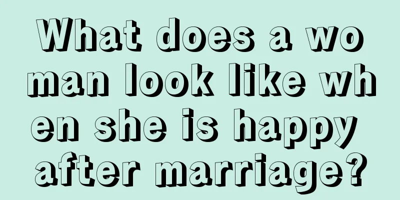 What does a woman look like when she is happy after marriage?