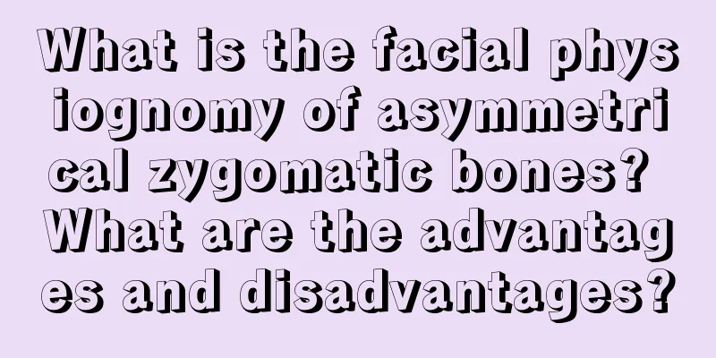 What is the facial physiognomy of asymmetrical zygomatic bones? What are the advantages and disadvantages?