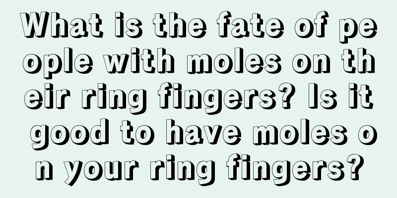 What is the fate of people with moles on their ring fingers? Is it good to have moles on your ring fingers?
