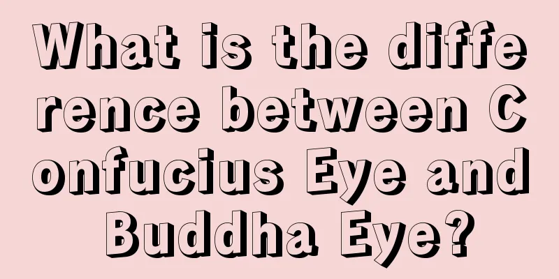 What is the difference between Confucius Eye and Buddha Eye?