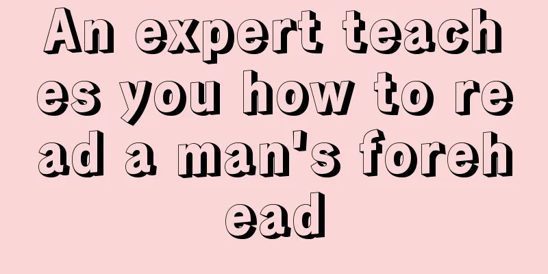 An expert teaches you how to read a man's forehead