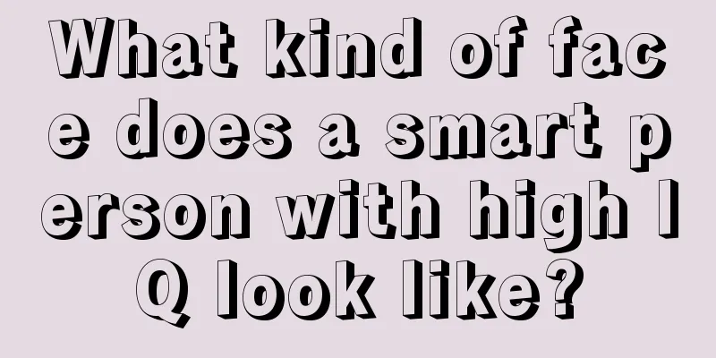 What kind of face does a smart person with high IQ look like?
