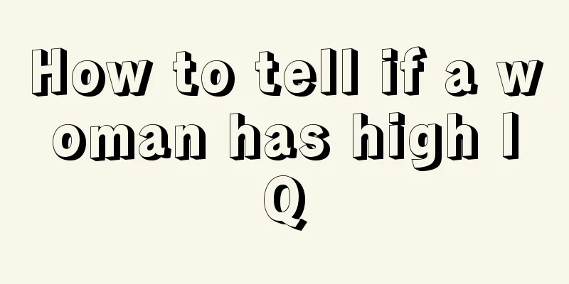 How to tell if a woman has high IQ