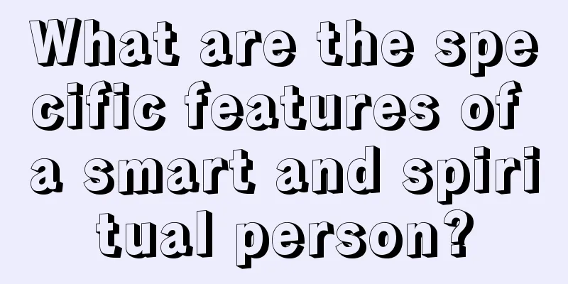 What are the specific features of a smart and spiritual person?