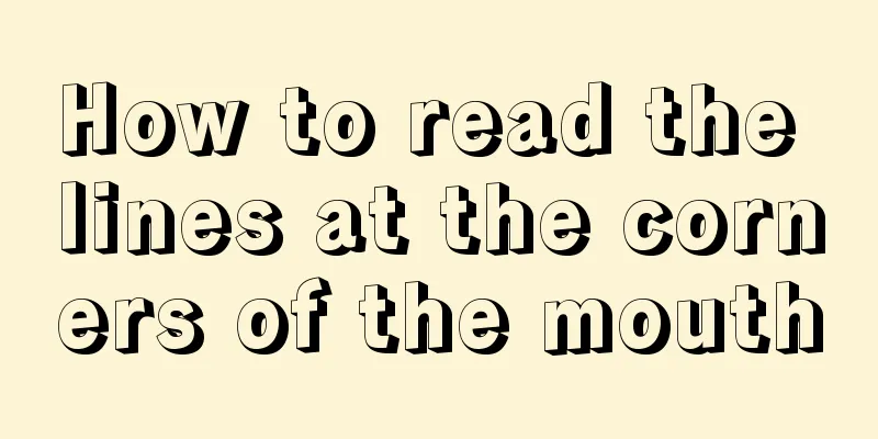 How to read the lines at the corners of the mouth