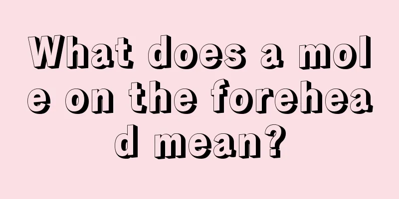 What does a mole on the forehead mean?