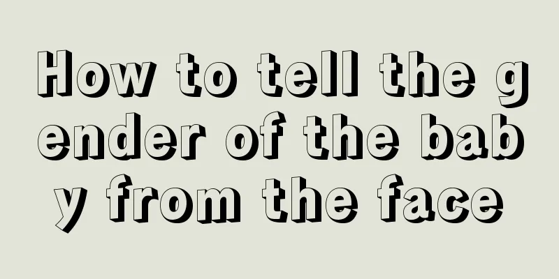 How to tell the gender of the baby from the face