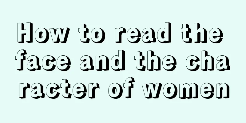How to read the face and the character of women
