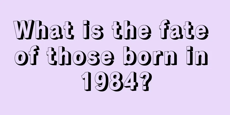 What is the fate of those born in 1984?