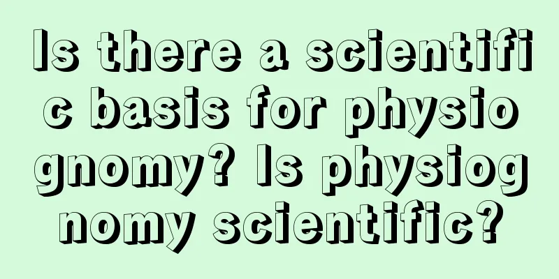 Is there a scientific basis for physiognomy? Is physiognomy scientific?